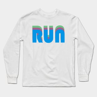 Run - inspirational retro text design - motivation (blue on white) Long Sleeve T-Shirt